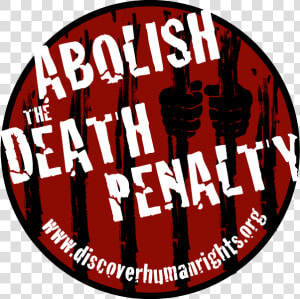 Abolish Death Penalty  HD Png Download