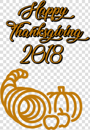 Happy Thanksgiving 2018 Cornucopia Transparent Png   Happy Thanksgiving Images 2018  Png Download