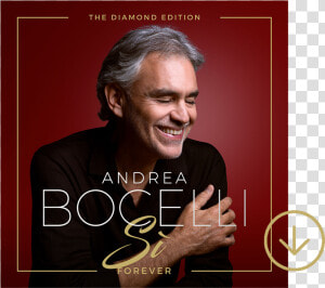 Andrea Bocelli Si Forever Diamond Edition  HD Png Download