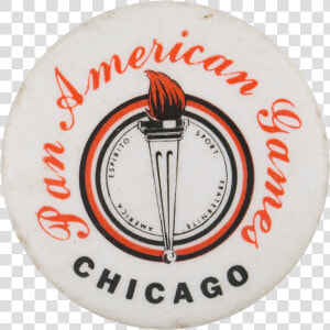 Pan American Games Chicago Chicago Button Museum   Badge  HD Png Download