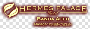 Hermes Banda Aceh   Logo Hermes Palace Hotel Banda Aceh  HD Png Download