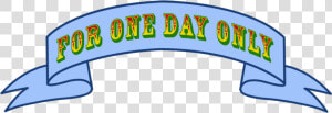 Hw2015 Title One Day Ribbon   One Day Only Clip Art  HD Png Download