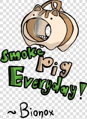  smoke Pig Everyday     Cartoon  HD Png Download