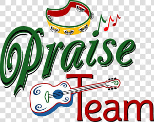 Praise Team   Praise Team Clipart  HD Png Download