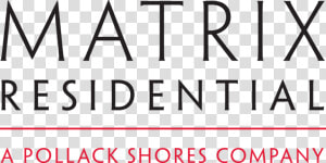 Matrix Residential Logo   Pollack Shores Matrix Residential  HD Png Download