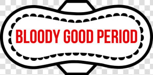 Bloody Good Period Charity  HD Png Download