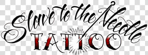 Slave To The Needle   Slave Tattoo Png  Transparent Png