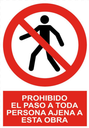 Señal   Cartel De Prohibido Paso Persona Ajena Esta   No Unauthorized Access Sign  HD Png Download