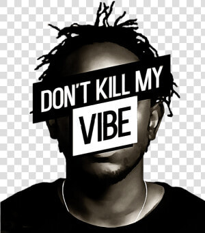 Sit Down Be Humble Kendrick Lamar  HD Png Download