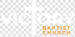 Victory Baptist Church   Cross  HD Png Download