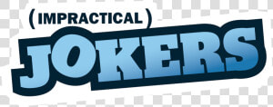 Impractical Jokers Logo Font  HD Png Download