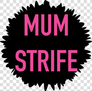 Mum Strife   Logo  HD Png Download