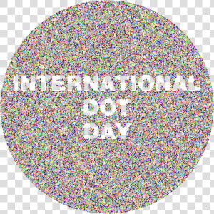 International Dot Day Chromatic No Bg   International Dot Day Png  Transparent Png