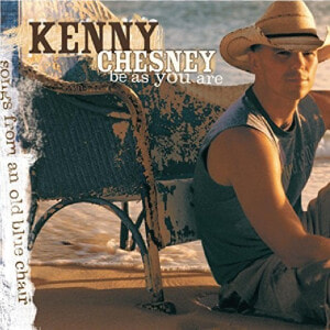 Kenny Chesney Be As You Are Songs  HD Png Download