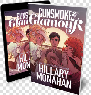 Gunsmoke  amp  Glamour  By Hillary Monahan Fireside Fiction   Poster  HD Png Download