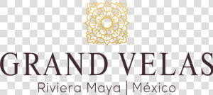 Grand Velas Riviera Maya Logo  HD Png Download