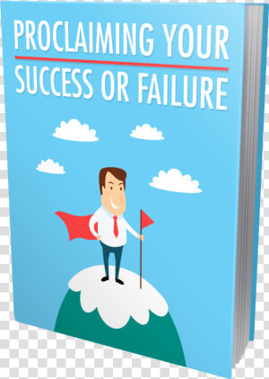 Proclaiming Your Success Or Failure   Png Download   Cartoon  Transparent Png