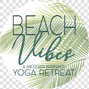 Beach Vibes Logo  HD Png Download