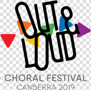 Out  amp  Loud Choral Festival   Out And Loud Choir Festival  HD Png Download