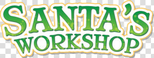 Santa Workshop Logo Png Clipart   Printable Santa  39 s Workshop Sign  Transparent Png