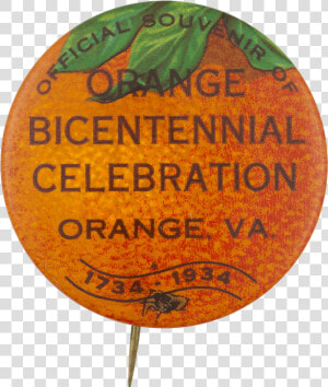 Orange Bicentennial Event Button Museum   Label  HD Png Download