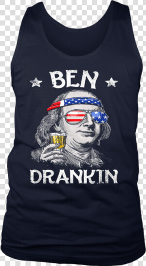 4th Of July Shirts For Men Ben Drankin Benjamin Franklin   Ben Drankin 4th Of July  HD Png Download