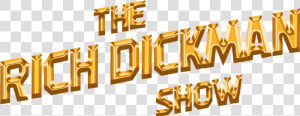 The Rich Dickman Show   Calligraphy  HD Png Download