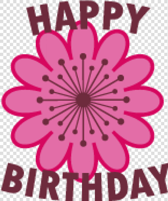 Flower Clipart Happy Birthday   Clip Art Pink Flowers Happy Birthday  HD Png DownloadTransparent PNG