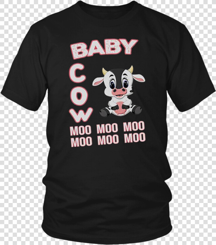 Baby Cow Moo Moo Moo T shirt   Opengl T Shirt  HD Png DownloadTransparent PNG