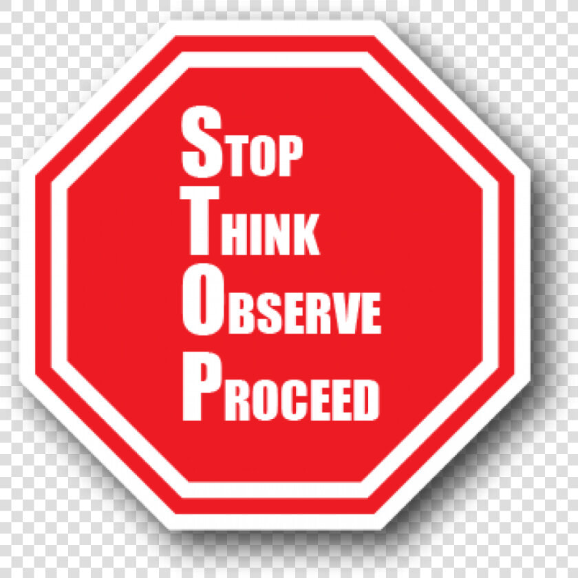 Durastripe Floor Sign Printed Stop Think Observe Proceed   Red Safety Sign Stop Think  HD Png DownloadTransparent PNG