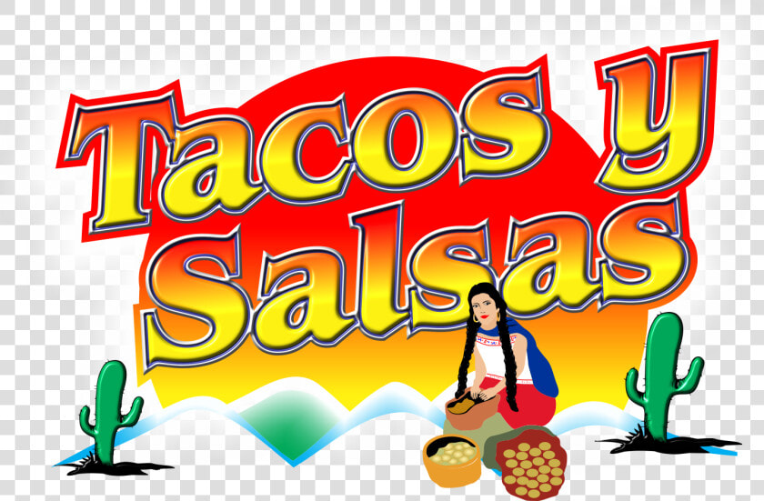 Tacos Y Salsas  HD Png DownloadTransparent PNG