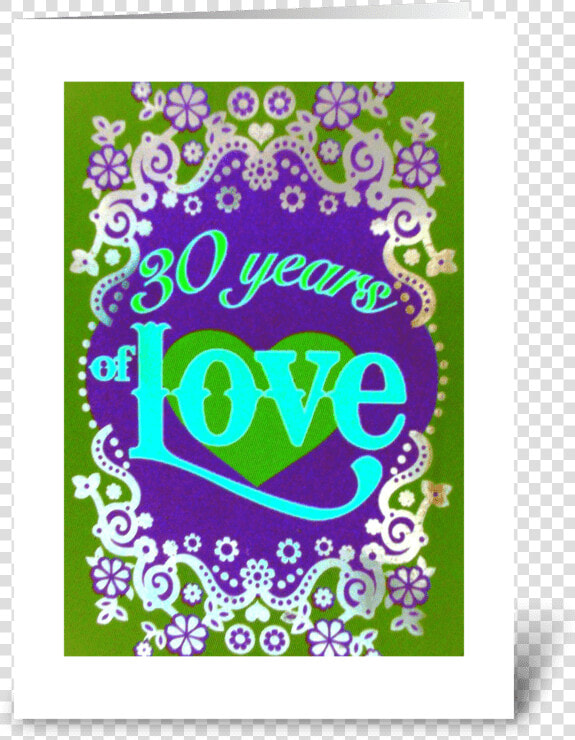 30 Years Of Love  Happy Anniversary Greeting Card   Greeting Card  HD Png DownloadTransparent PNG