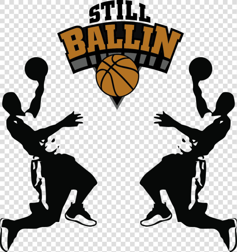 Still Ballin  HD Png DownloadTransparent PNG