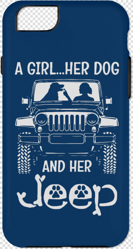 A Girl Her Dog And Jeep Phone Case Royal   Iphone 6   Girl Her Dog And Her Jeep  HD Png DownloadTransparent PNG