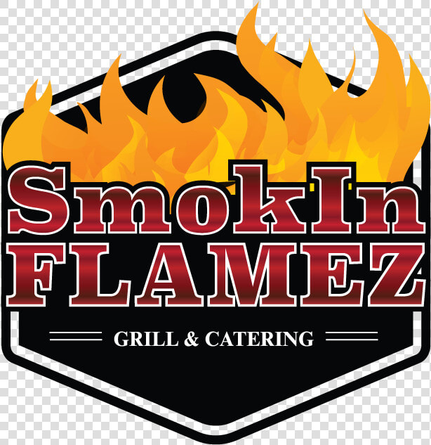 Smokin Flamez Grill  amp  Catering  HD Png DownloadTransparent PNG