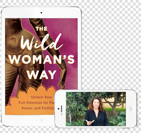 The Wild Woman  39 s Way  Unlock Your Full Potential For  HD Png DownloadTransparent PNG