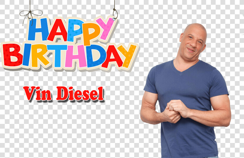 Vin Diesel Png Free Download   Birthday  Transparent PngTransparent PNG