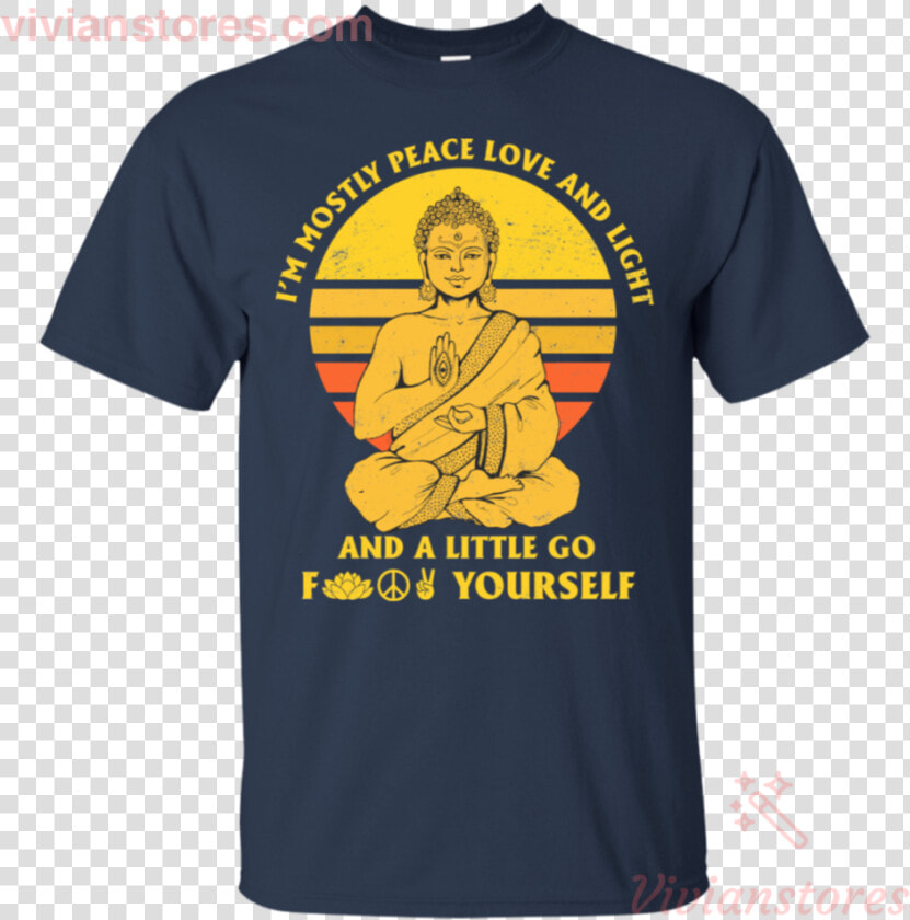 I M Mostly Peace Love Light And A Little Go Yoga Vintage   T shirt  HD Png DownloadTransparent PNG