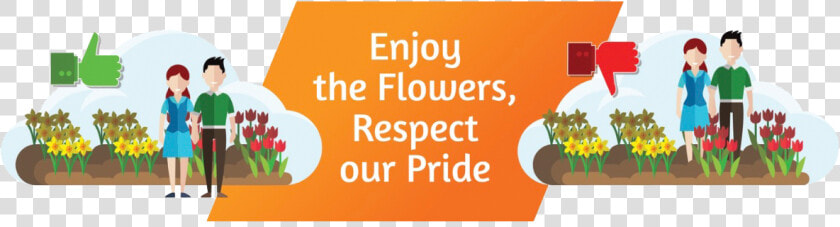 Enjoy The Flowers Respect Our Pride  HD Png DownloadTransparent PNG