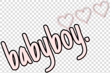  boy  baby  babyboy  sexy  aesthetic  word  phrase   Calligraphy  HD Png DownloadTransparent PNG