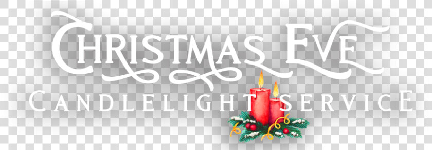 Christmas Eve Candlelight Service   Graphic Design  HD Png DownloadTransparent PNG