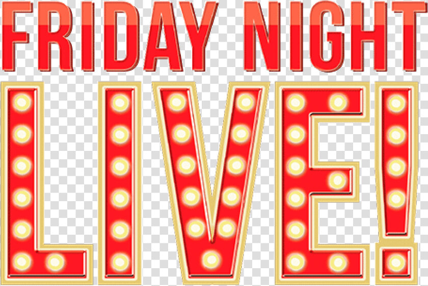 Friday Night Live   Friday Night Png  Transparent PngTransparent PNG