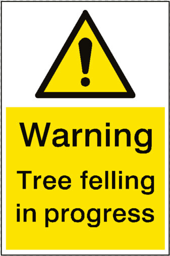 Warning Tree Felling Sign Portrait  HD Png DownloadTransparent PNG