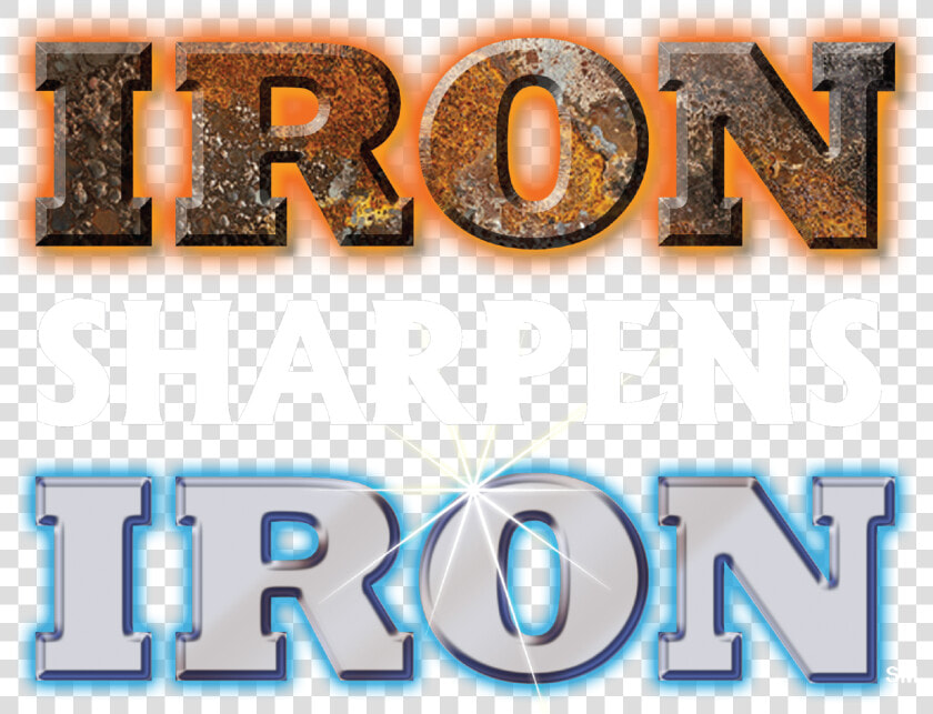 Iron Sharpens Iron  HD Png DownloadTransparent PNG