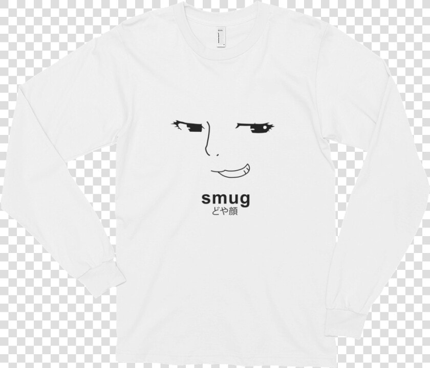 Smug Unisex Long Sleeve   Sweatshirt  HD Png DownloadTransparent PNG