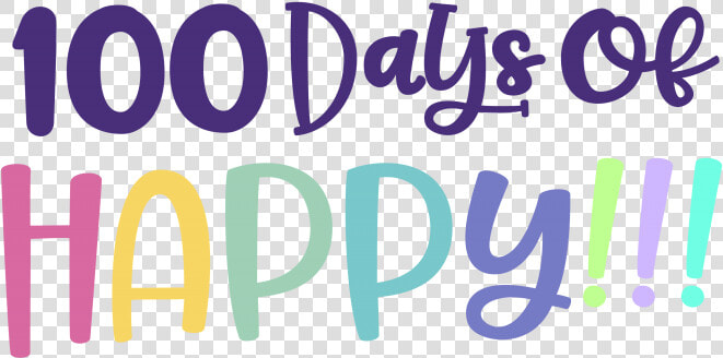 Free 100 Days Of Happy Svg File Perfect For Making   Calligraphy  HD Png DownloadTransparent PNG