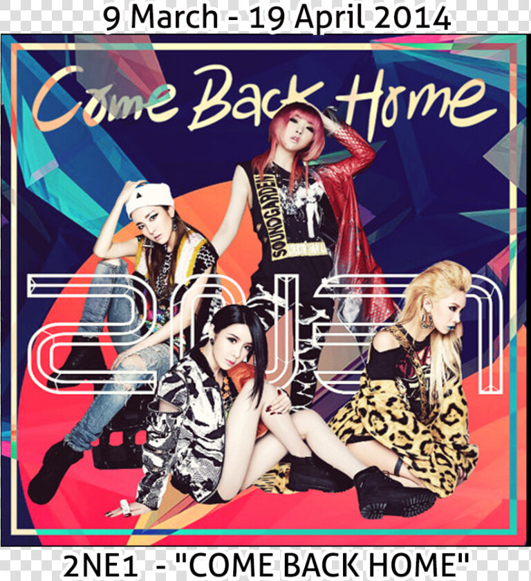 컴백 홈 2ne1  HD Png DownloadTransparent PNG