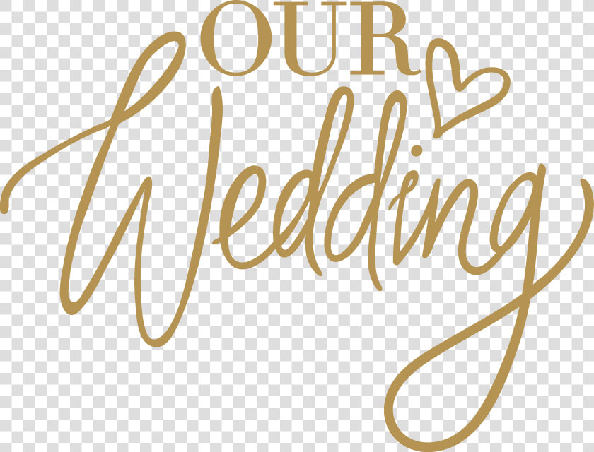 Our Wedding   Our Wedding Png  Transparent PngTransparent PNG