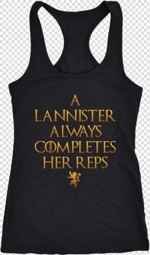 Lannister Always Completes Her Reps   Active Tank  HD Png DownloadTransparent PNG