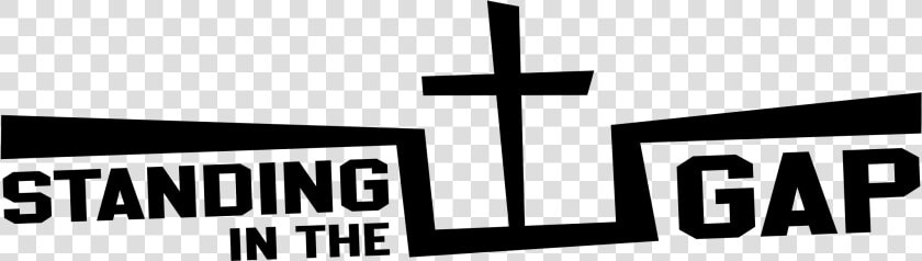 Standing In The Gap To Be And Make Disciples Of Jesus   Standing In The Gap  HD Png DownloadTransparent PNG